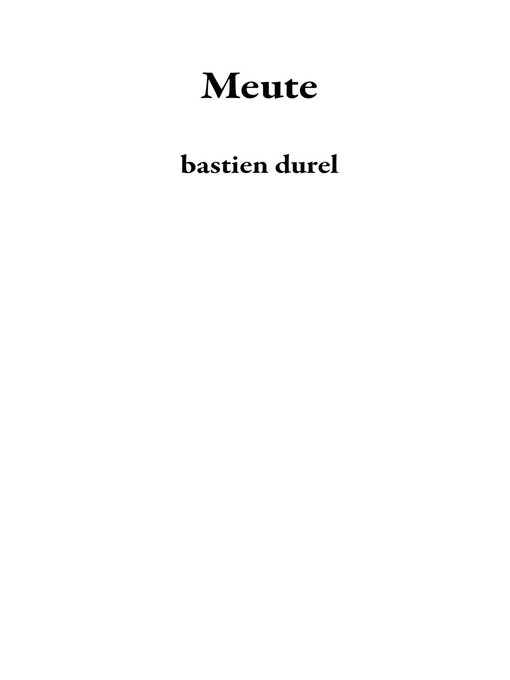 Title details for Meute by bastien durel - Available